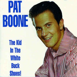 Boone ,Pat - The kid In The White Buckskin Shoes